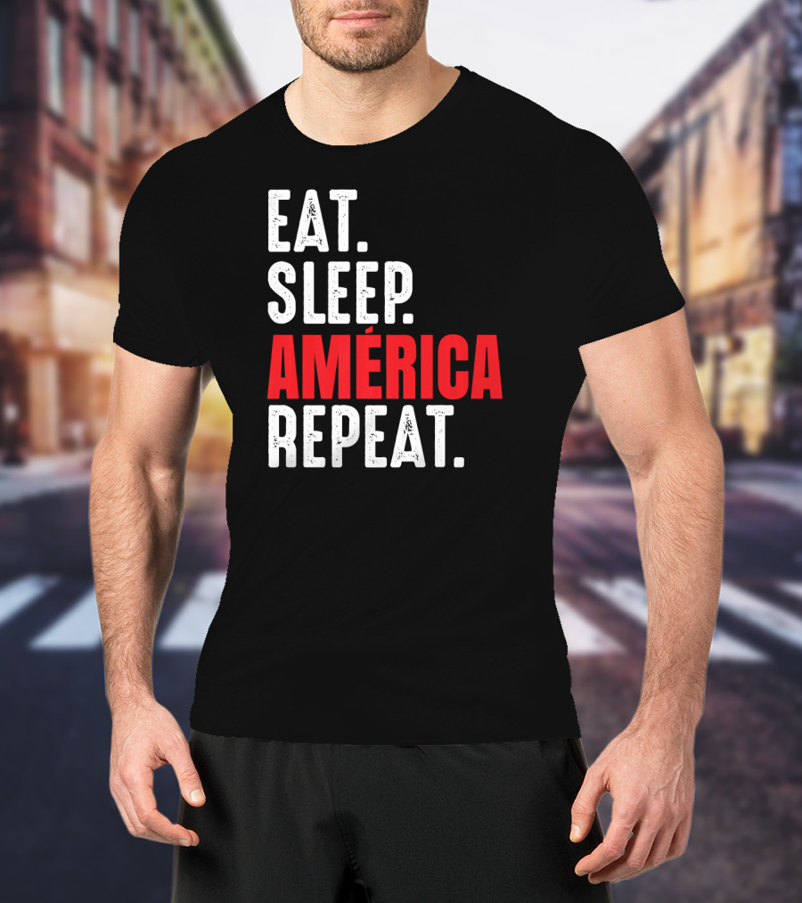 Eat Sleep América Repeat T-Shirt