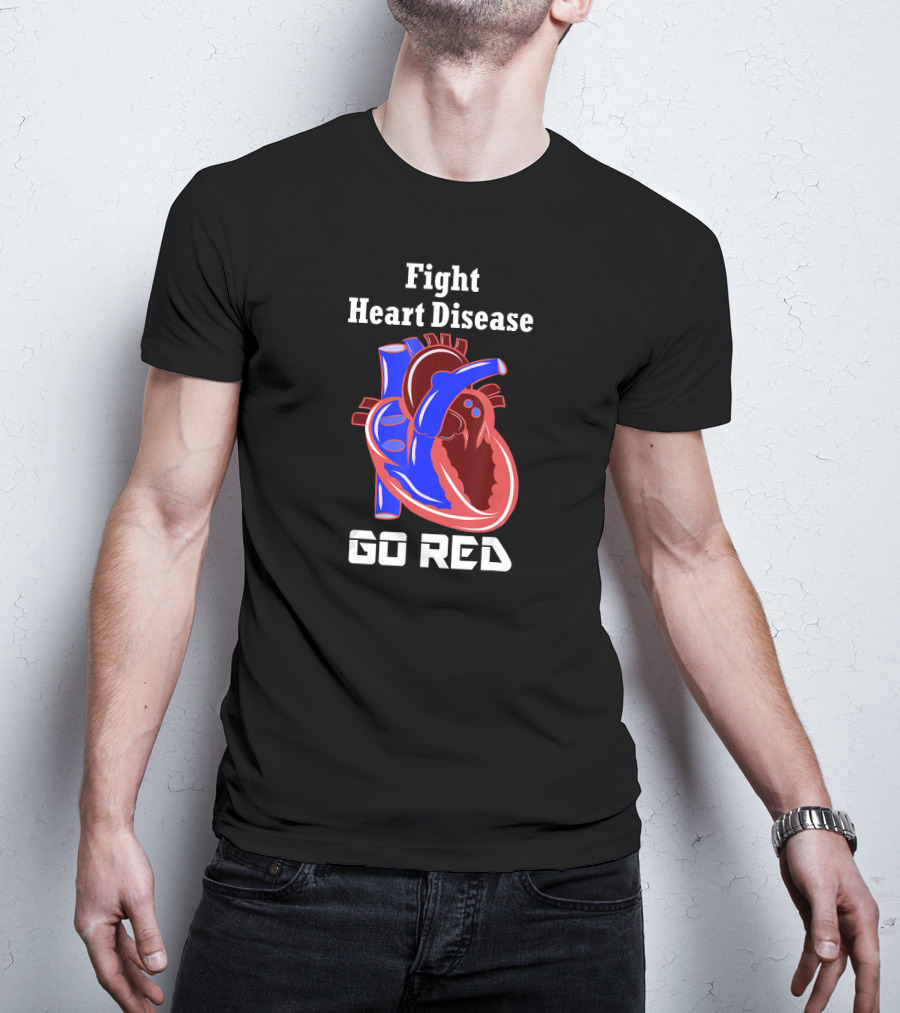 Fight Heart Disease Go Red For American Heart Month T-Shirt