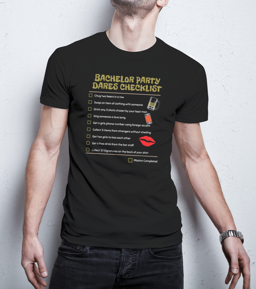 Bachelor Party Dares Checklist Mission Completed T-Shirt
