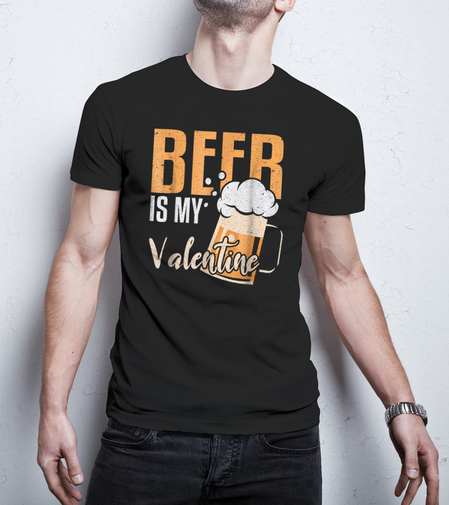 Beer Is My Valentine Bubbles And Mug Valentine's Day Fun T-Shirt