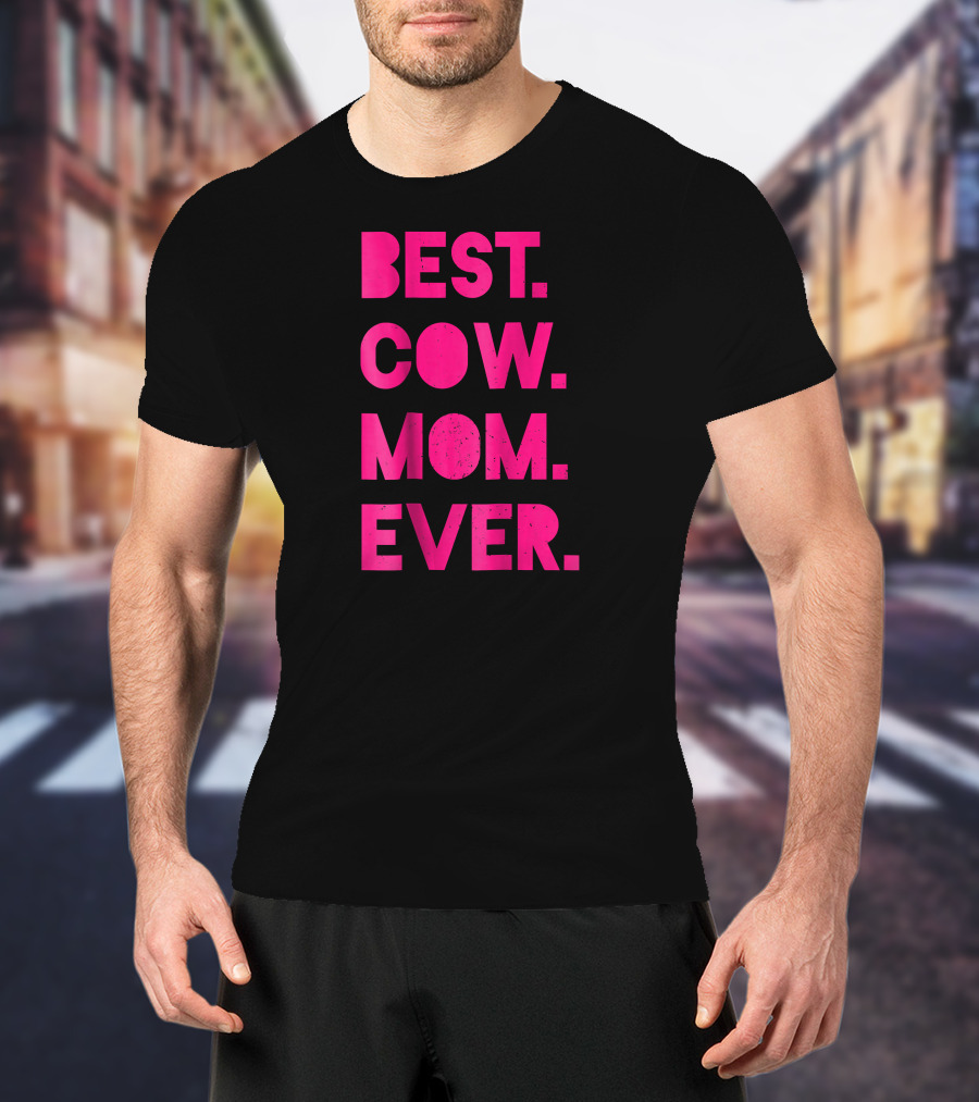 Best Cow Mom Ever Womens Vintage Far T-Shirt