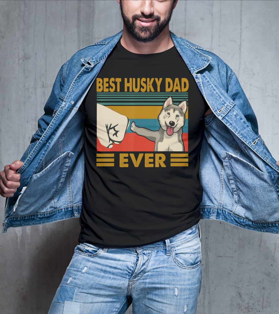 Best Husky Dad Ever Fist Bump With Husky T-Shirt