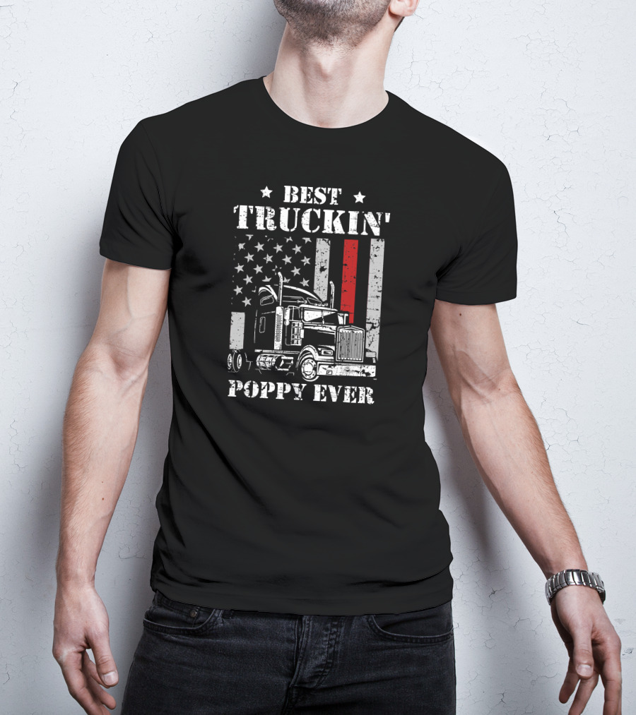 Best Truckin' Poppy Ever American Flag Semi-Truck Patriots T-Shirt