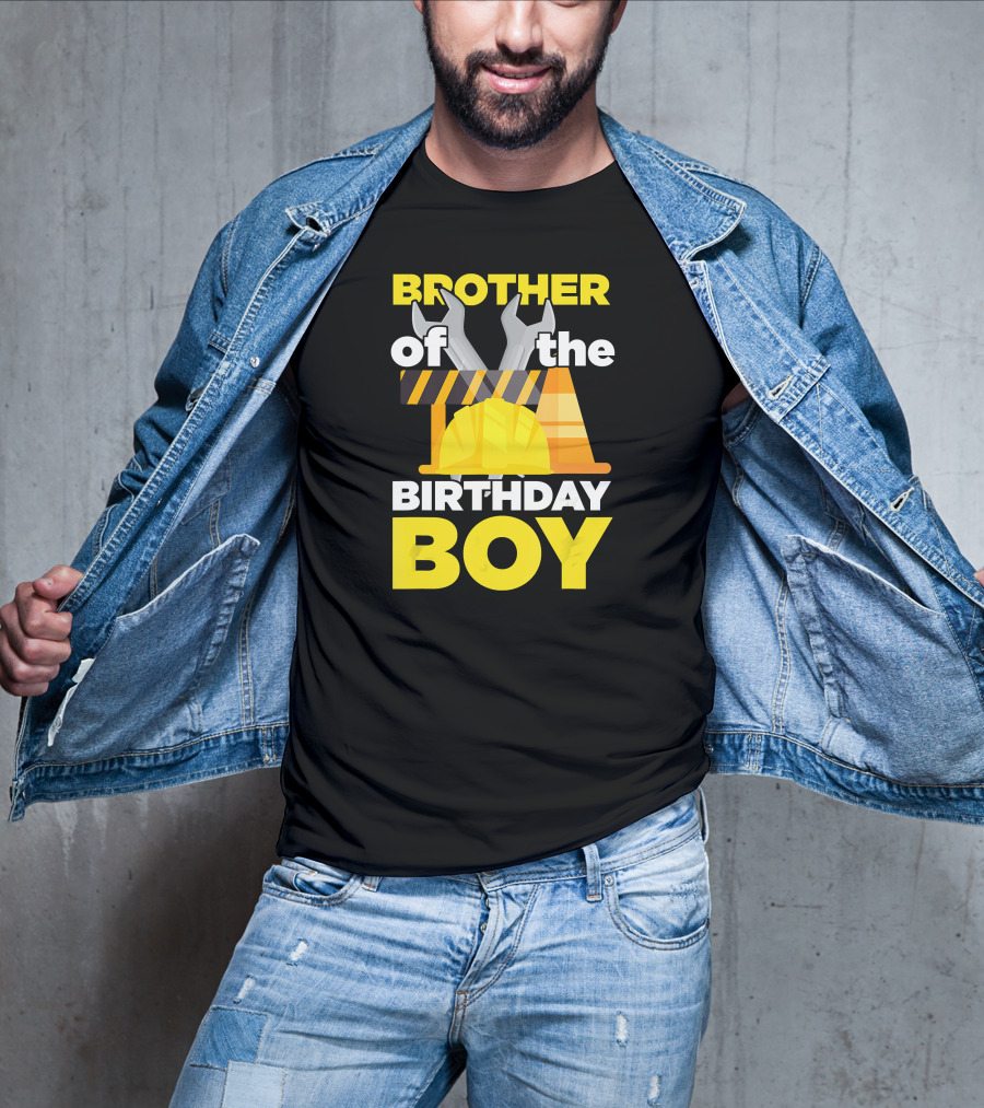 Brother Of The Birthday Boy Construction Theme Wrench Tools Hard Hat T-Shirt
