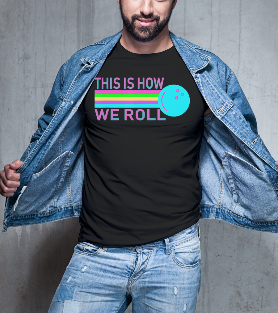 This Is How We Roll Vintage Classic Bowling Retro Bowling Ball Stripes T-Shirt
