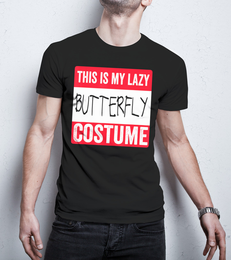 This Is My Lazy Butterfly Costume T-Shirt