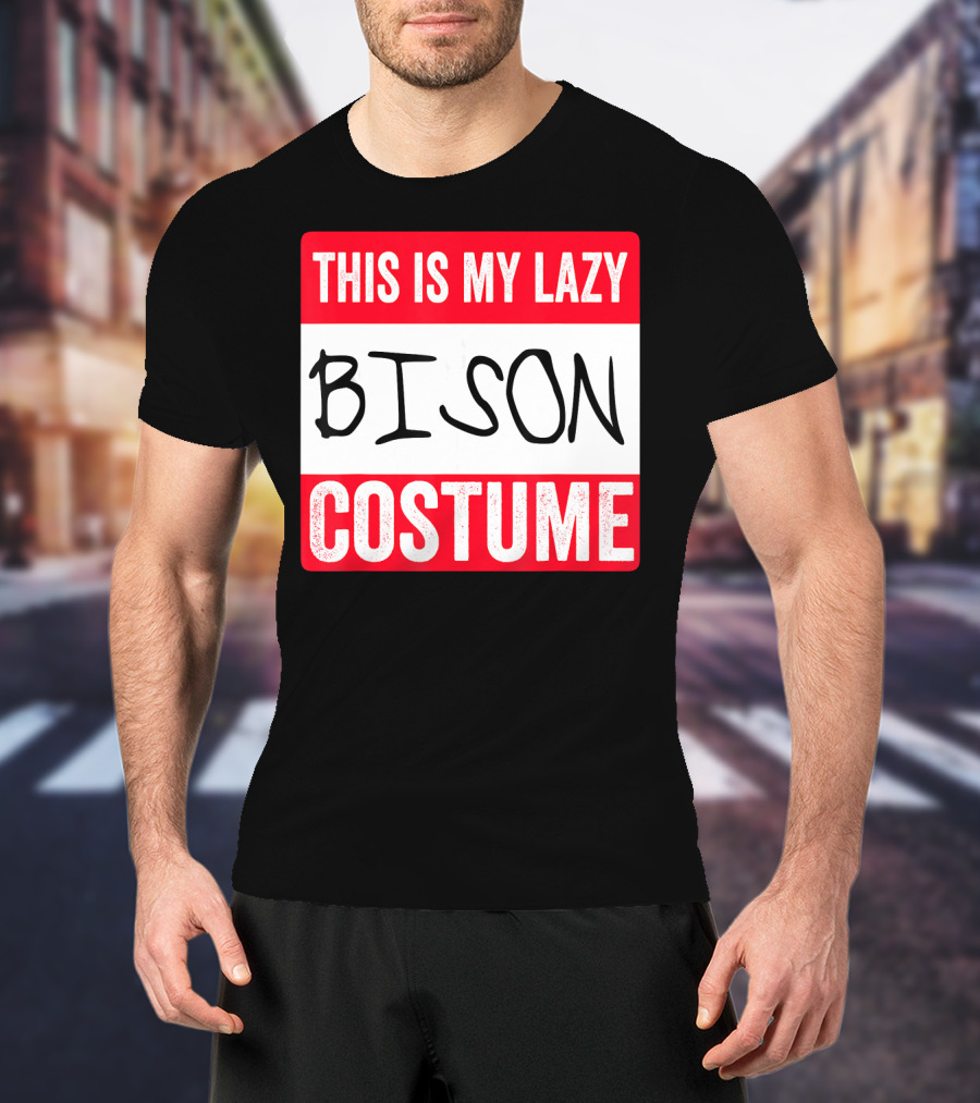 This Is My Lazy Bison Costume T-Shirt