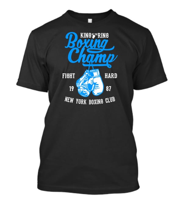 King Of The Ring Boxing Champ New York Boxing Club Fight Hard 1987 T-Shirt