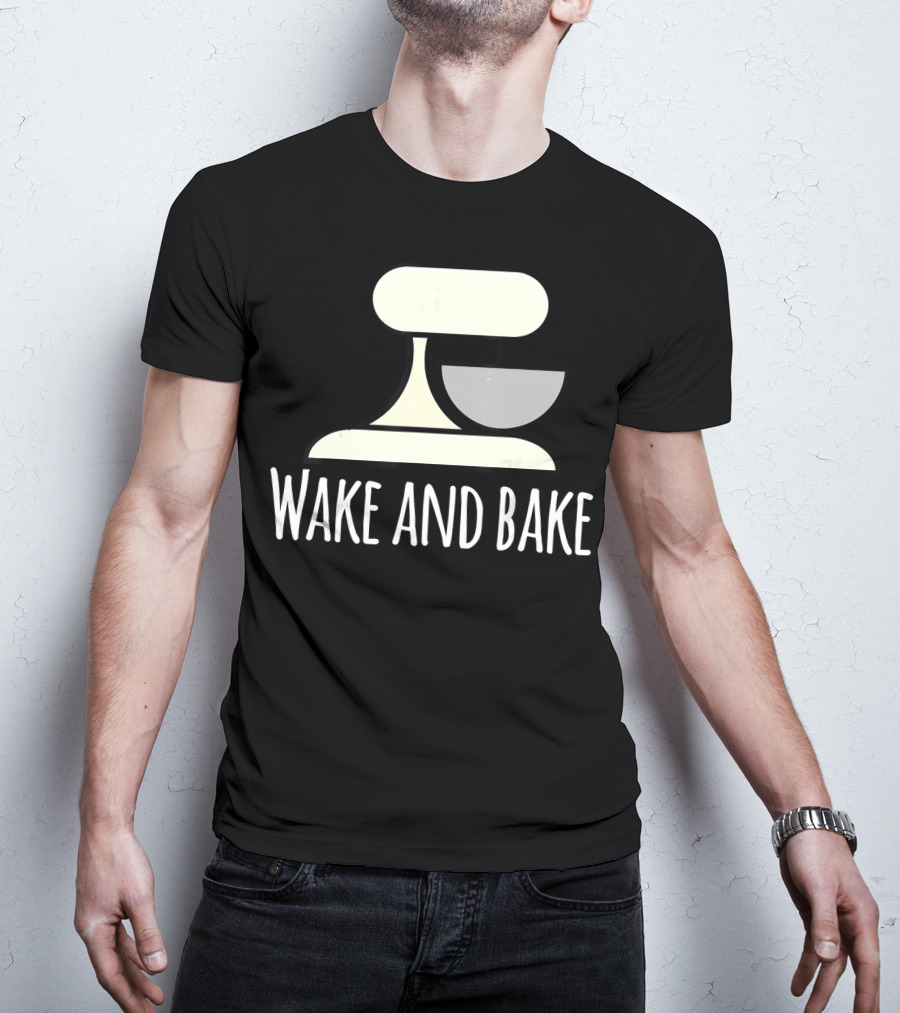 Wake And Bake Crazy Baking Lady Mixi With Mixer T-Shirt