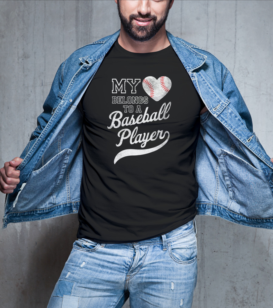 My Heart Belongs To A Baseball Player T-Shirt
