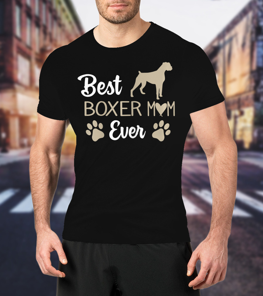 Best Boxer Mom Ever T-Shirt