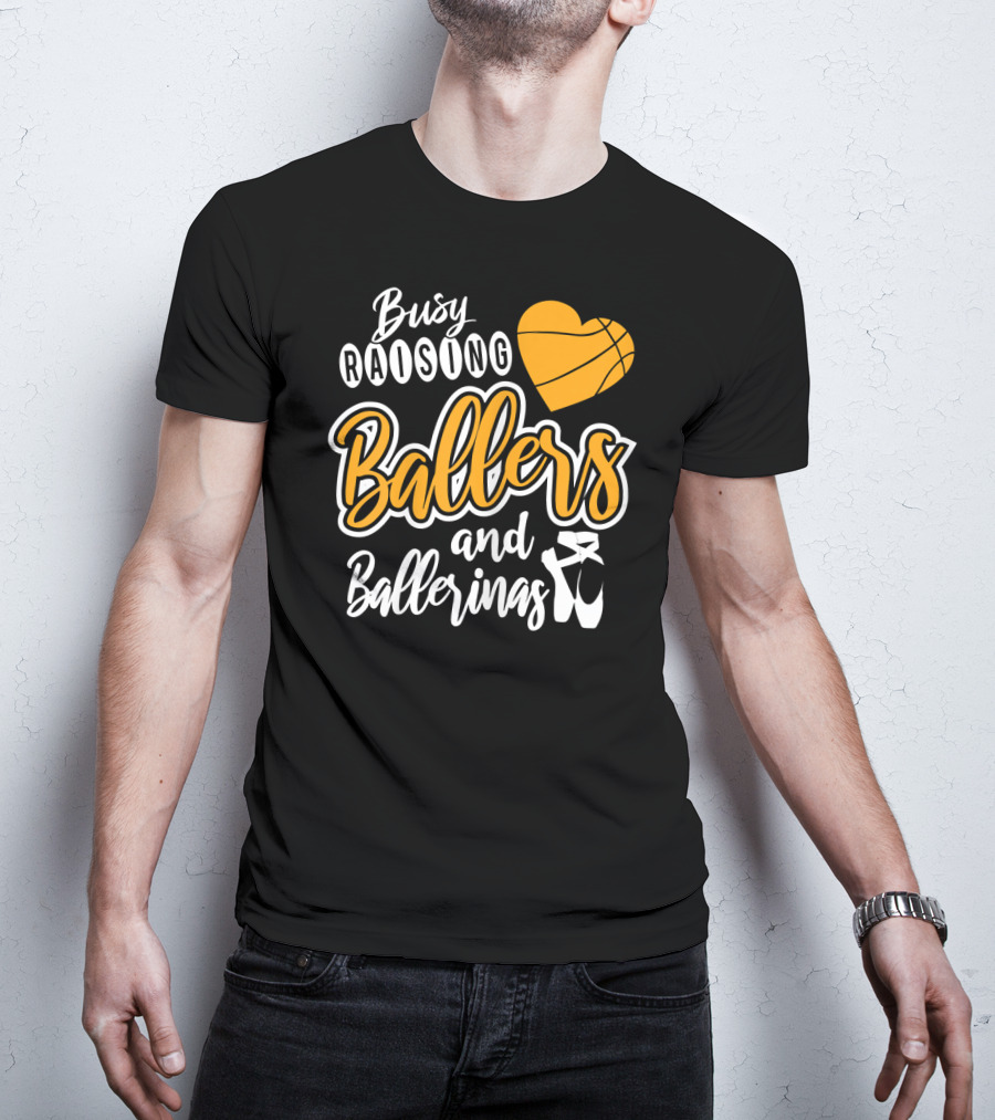 Busy Raising Ballers And Ballerinas Basketball Heart Ballet Shoes T-Shirt