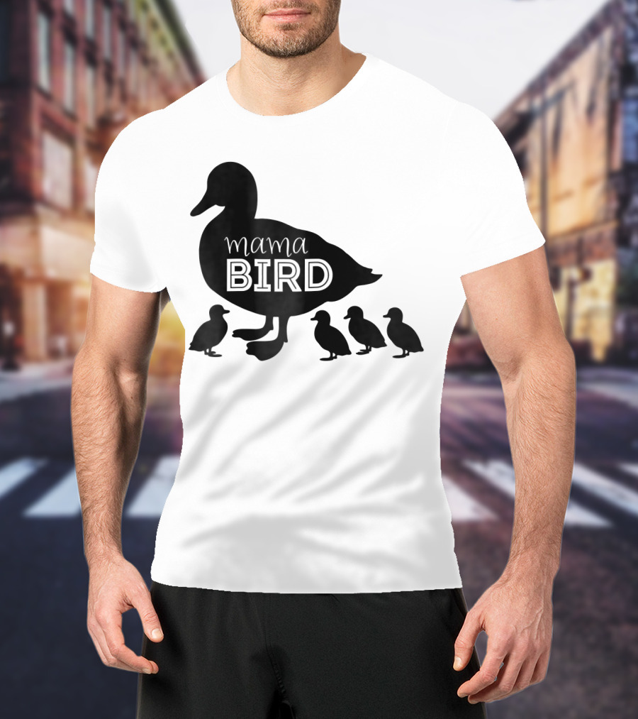Mama Bird Family Cute Funny Duckling T-Shirt