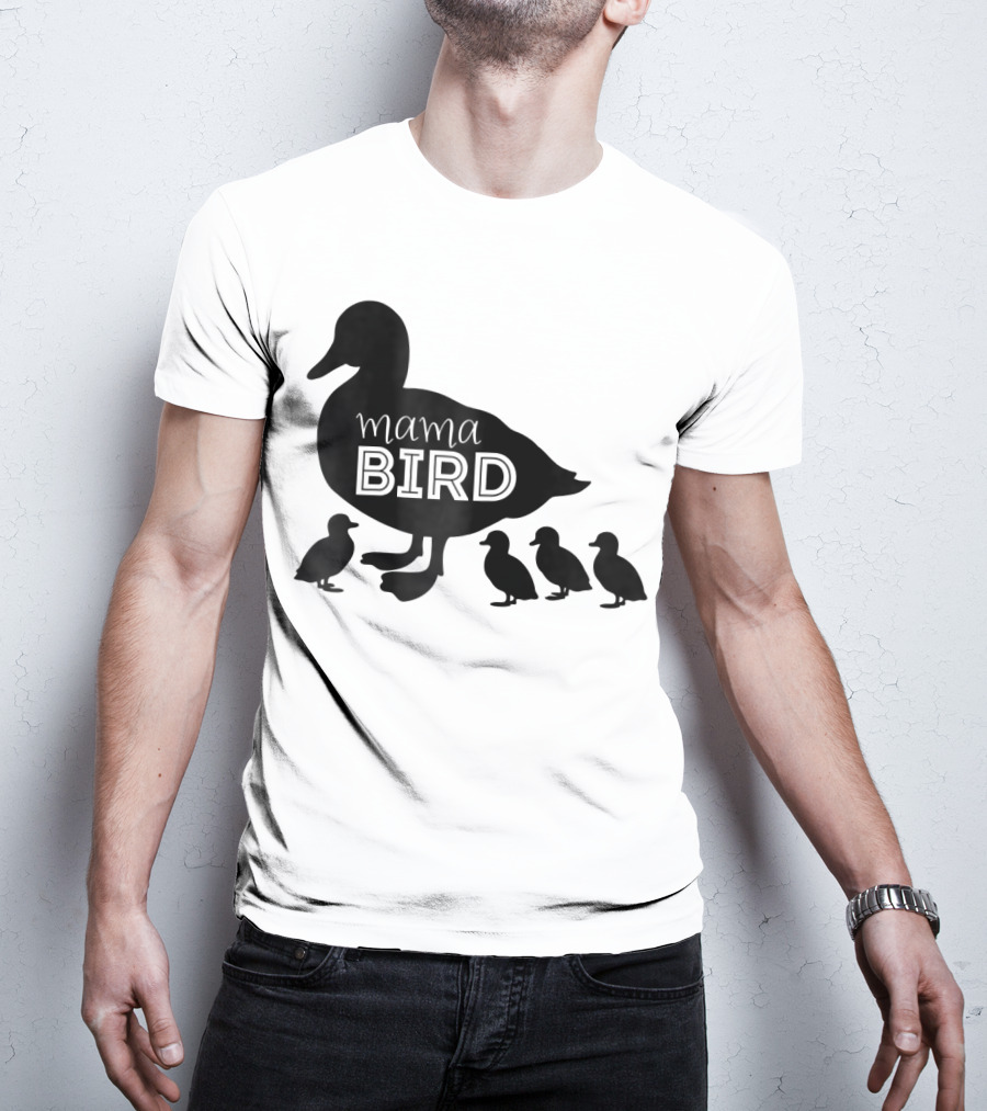 Mama Bird Family Cute Funny Duckling T-Shirt