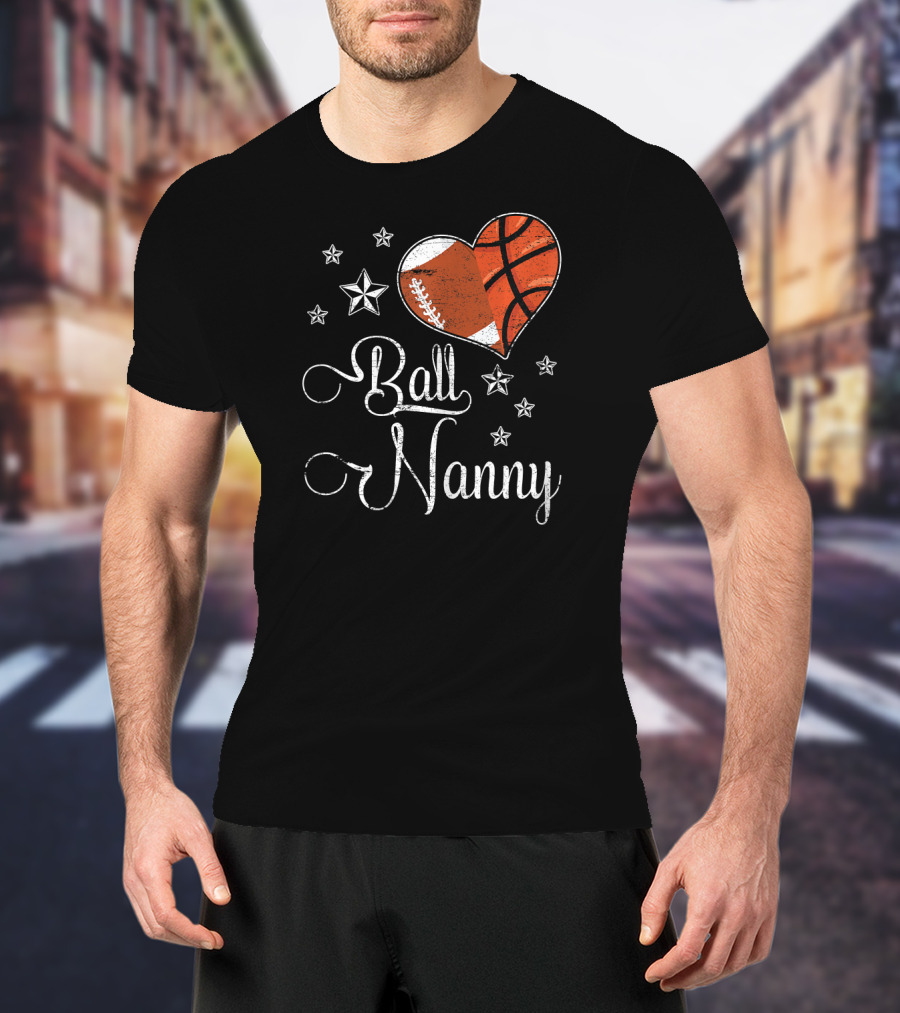 Proud Football Basketball Heart Ball Nanny T-Shirt