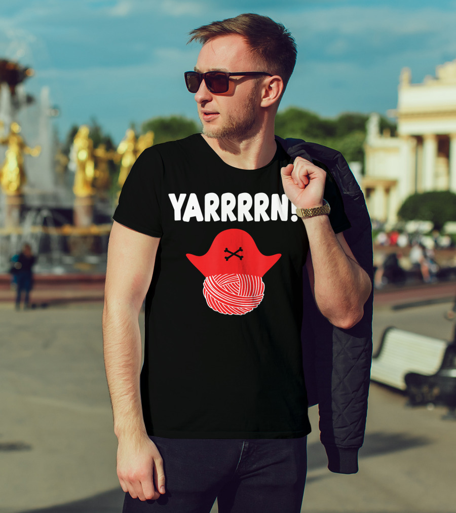 Yarrrrn Pirate Knitting Yarn Ball With Crossbones Hat T-Shirt