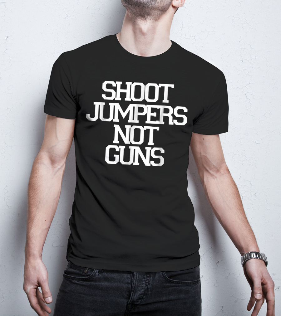 Shoot Jumpers Not Guns Basketball Phrase T-Shirt