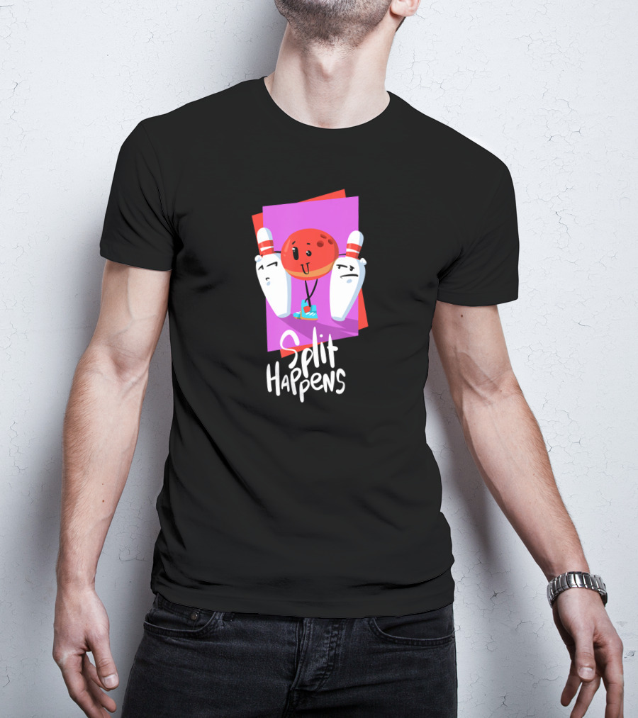 Split Happens Funny Bowling Ball And Pins For Bowling Lovers T-Shirt