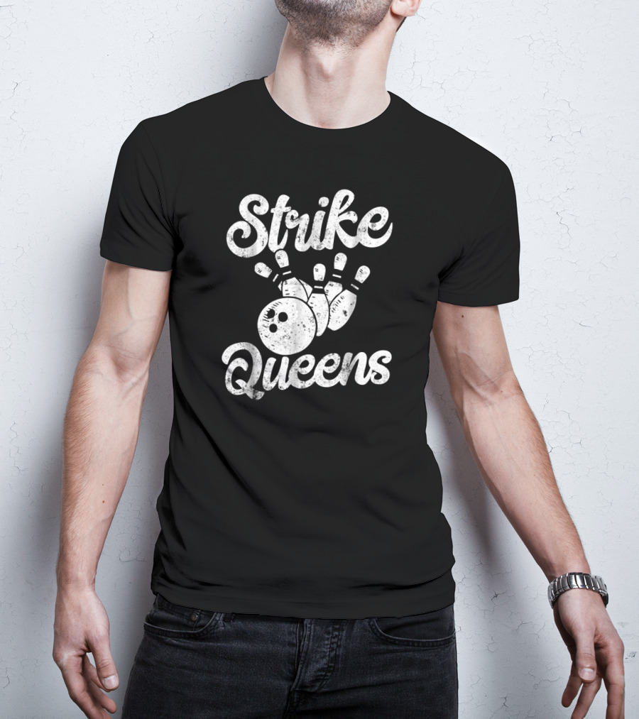 Strike Queens Bowling Team Women Bow Pins Ball T-Shirt