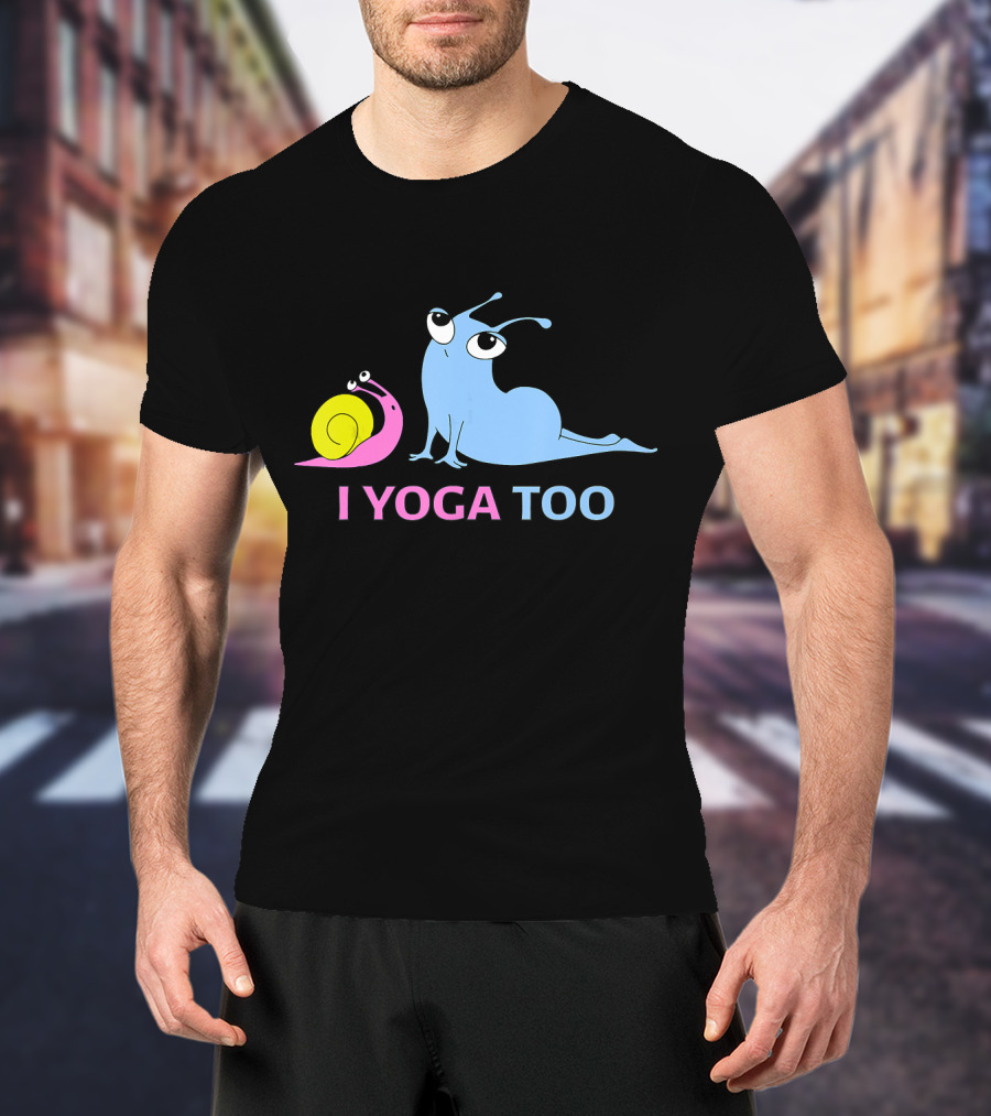 I Yoga Too Snail And Slug Cute Relaxation T-Shirt