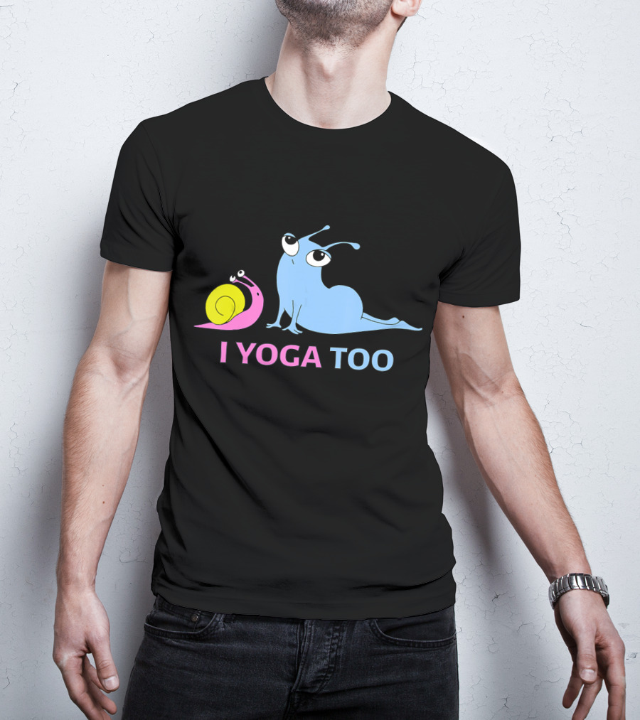 I Yoga Too Snail And Slug Cute Relaxation T-Shirt