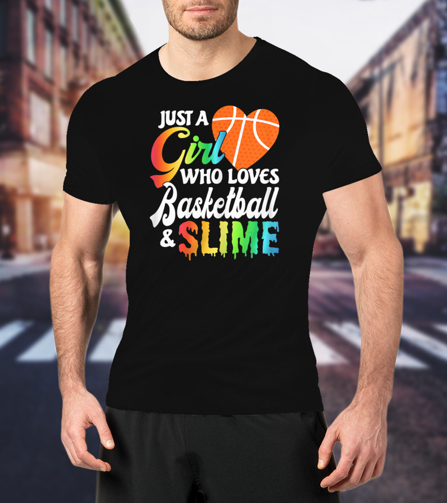 Just A Girl Who Loves Basketball And Slime T-Shirt