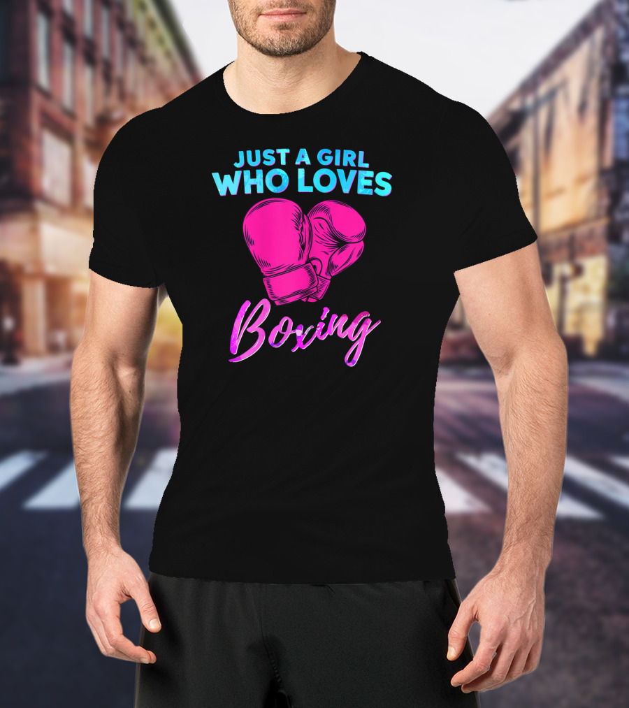 Just A Girl Who Loves Boxing Boxing Gloves T-Shirt