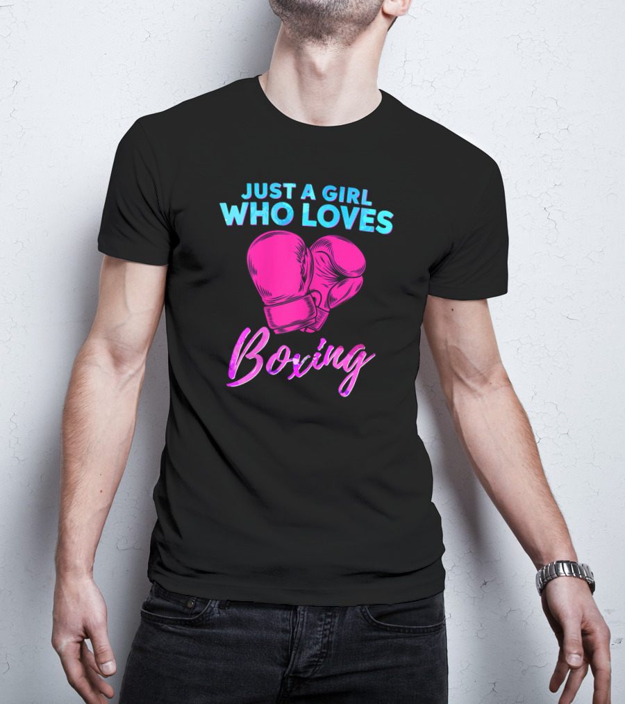 Just A Girl Who Loves Boxing Boxing Gloves T-Shirt