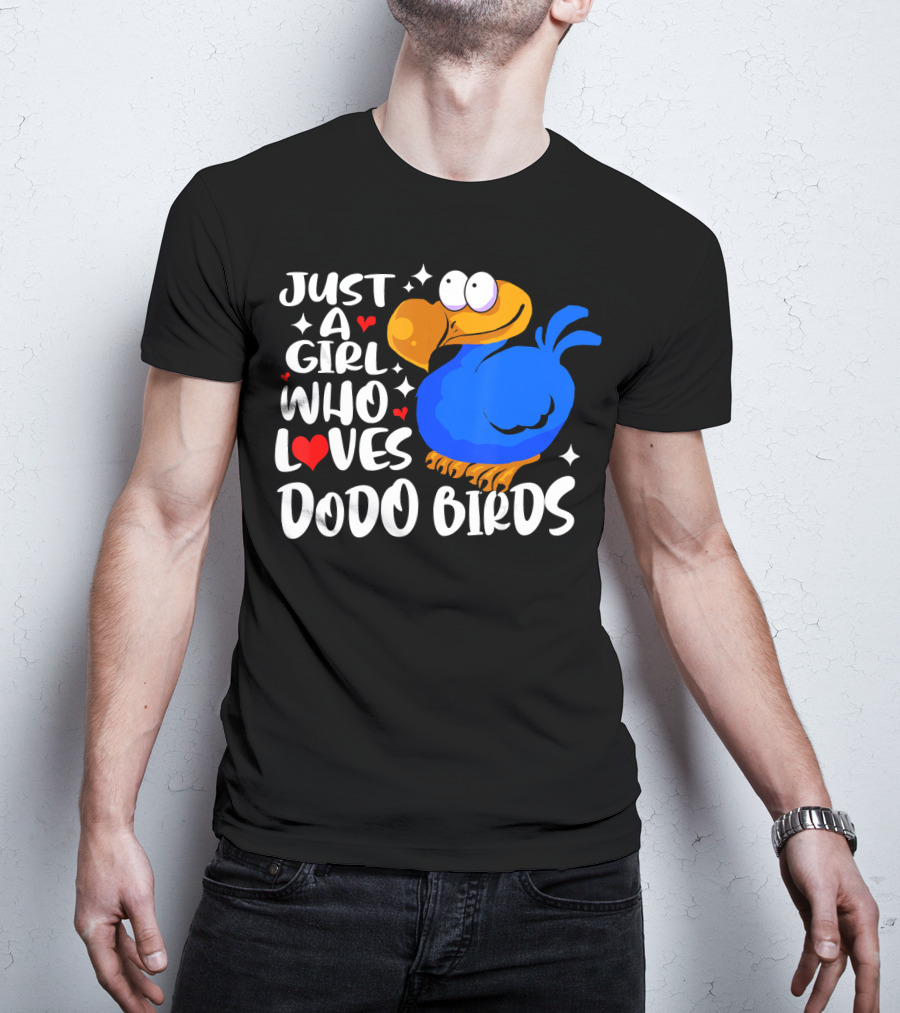 Just A Girl Who Loves Dodo Birds T-Shirt