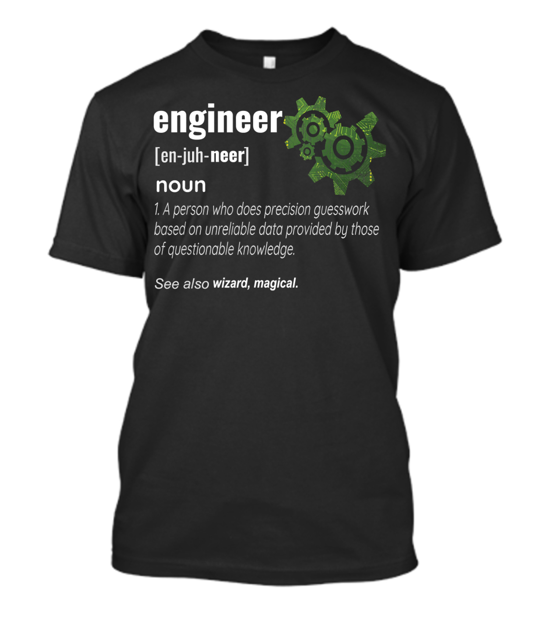Engineer Definition Mechanical Wizard Magical Guesswork Profes T-Shirt