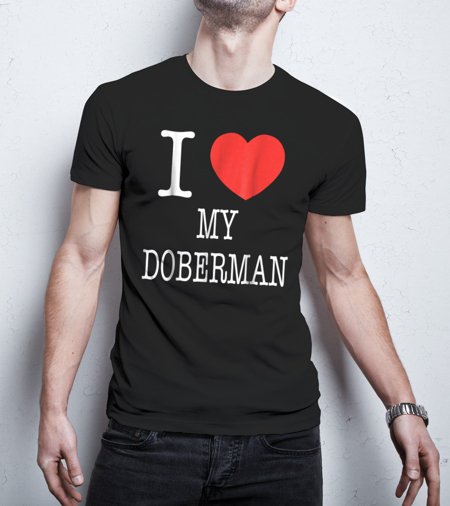I Heart My Doberman T-Shirt