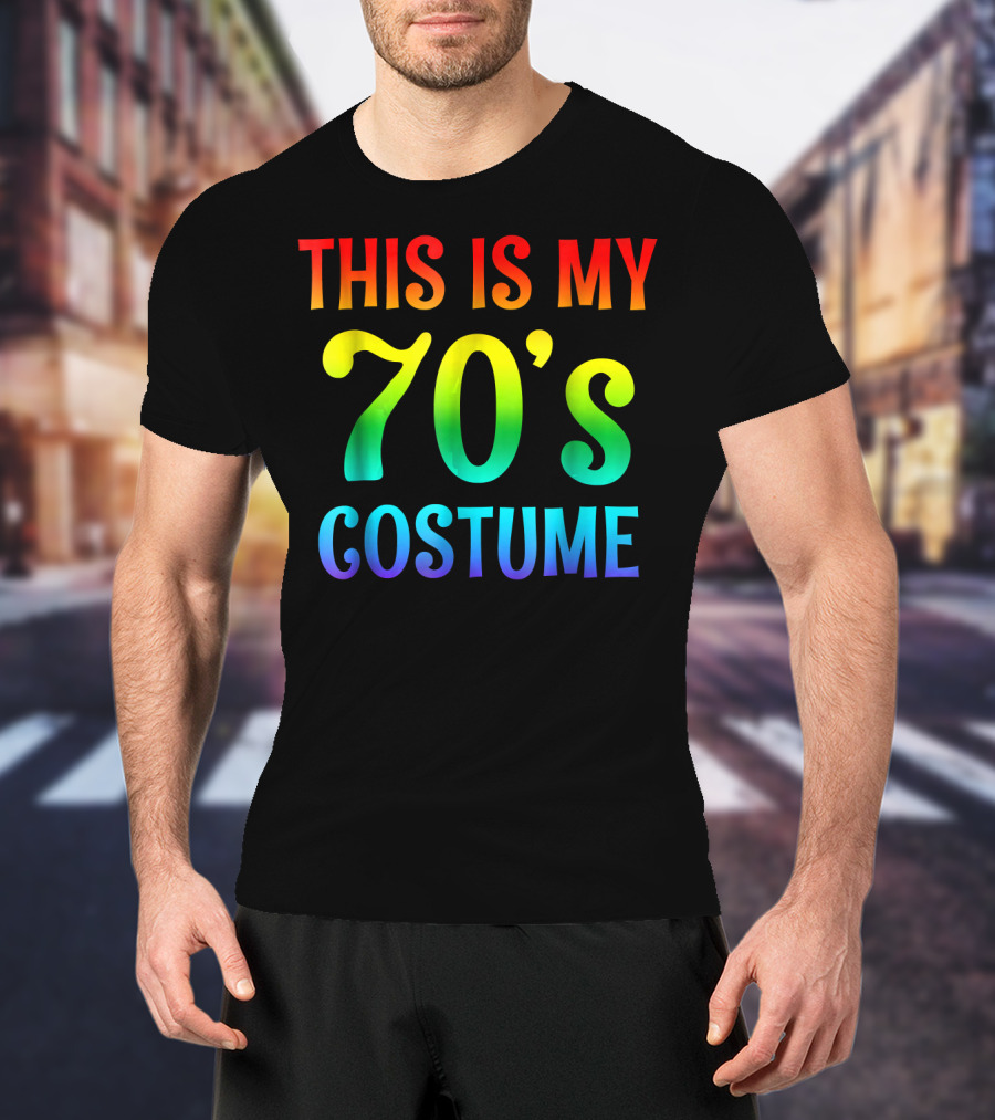 This Is My 70's Costume Halloween 1970s T-Shirt