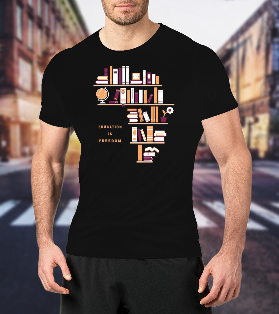Africa Education Is Freedom Book Shelf Library Globe T-Shirt
