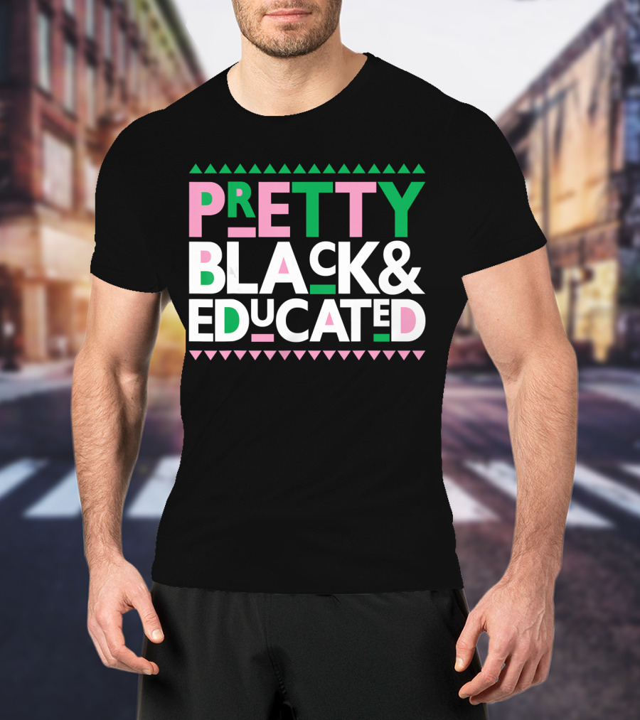 Pretty Black And Educated AKA Sorority T-Shirt