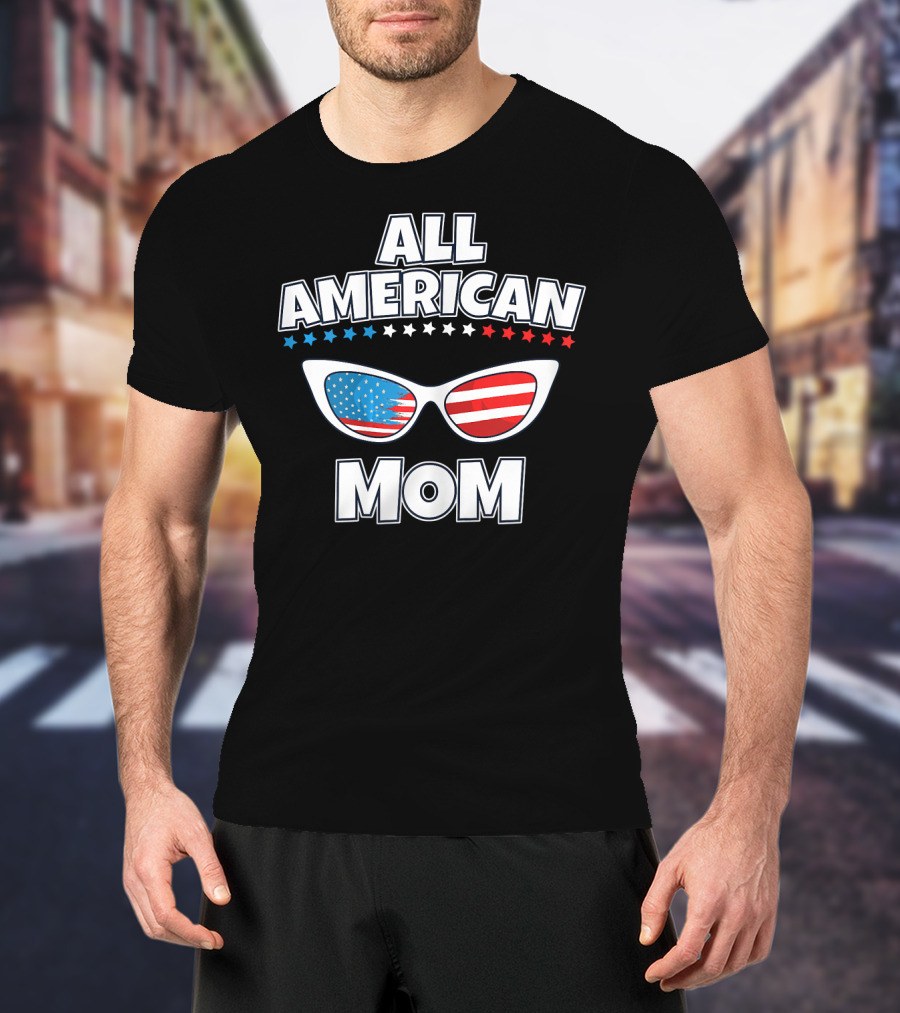 All American Mom Patriotic Sunglasses T-Shirt