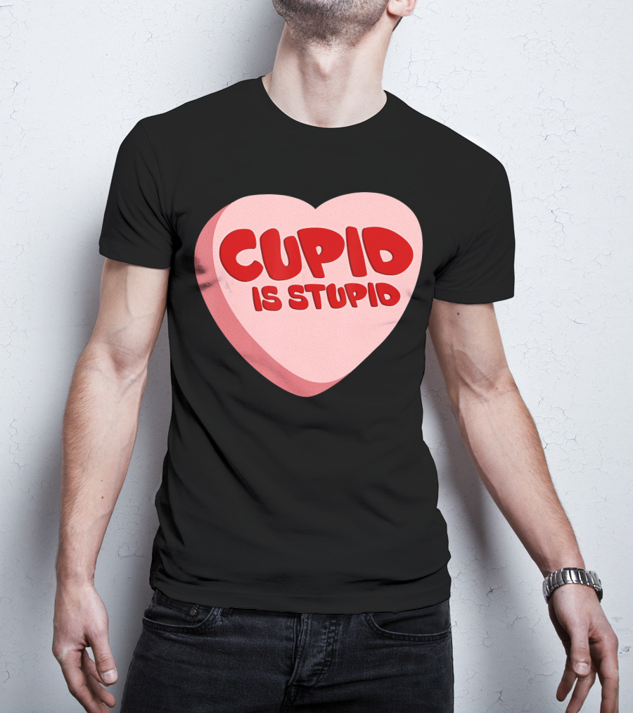 Cupid Is Stupid Anti Valentine's Day Funny Heart T-Shirt