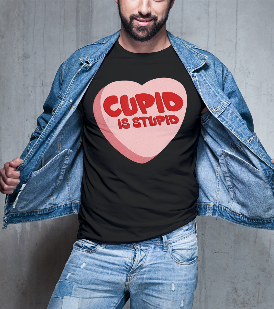 Cupid Is Stupid Anti Valentine's Day Funny Heart T-Shirt