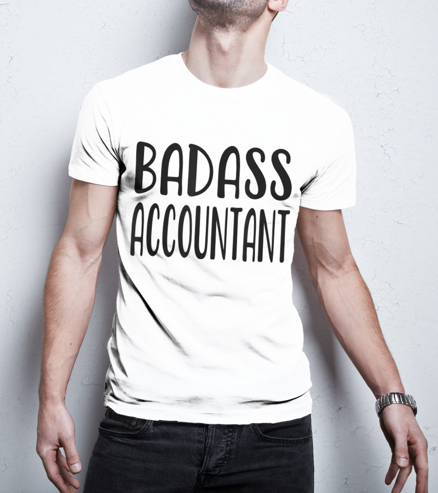 Badass Accountant Book Keeper Finance T-Shirt