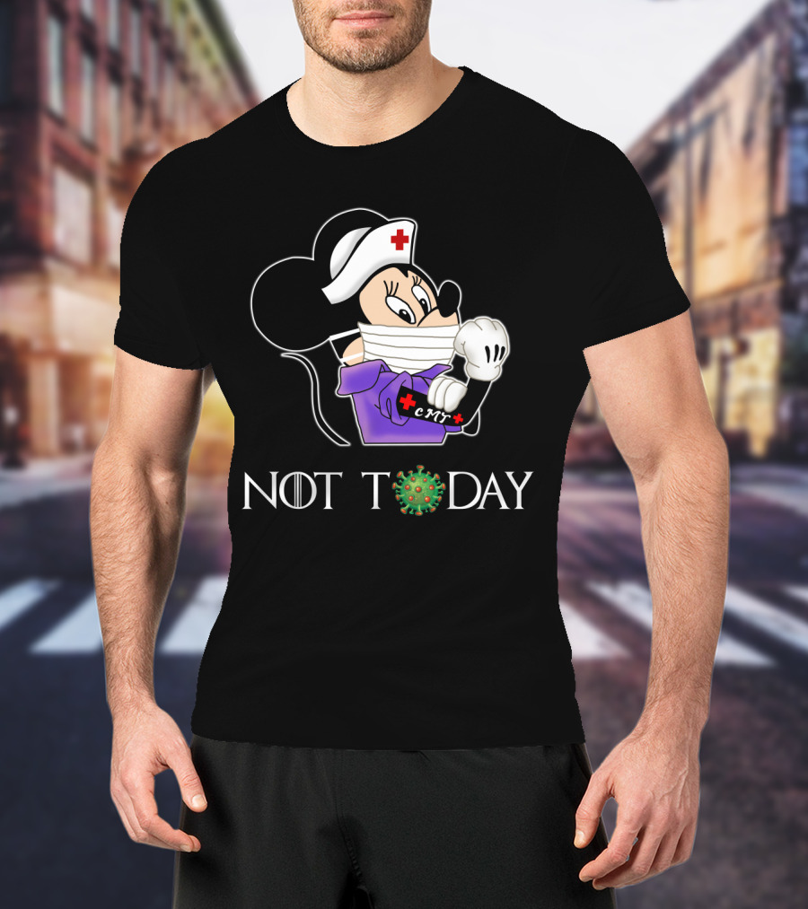 NOT TODAY CMT Certifie Medical Technician Nurse Cartoon Character T-Shirt