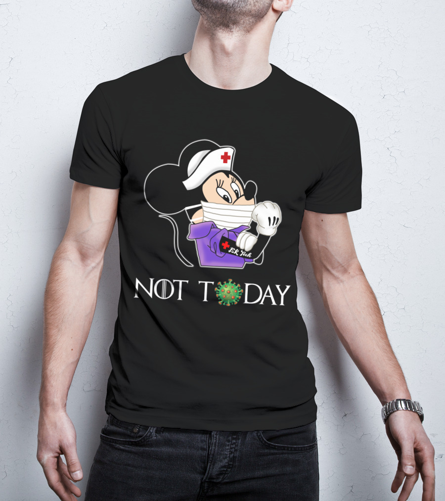 ER Emergency Room Tech Not Today Nurse Minnie T-Shirt