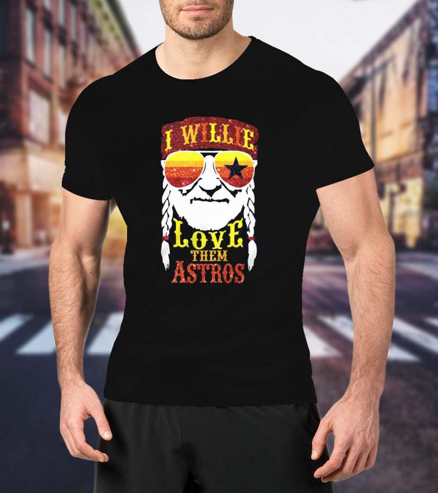 I Willie Love Them Astros T-Shirt