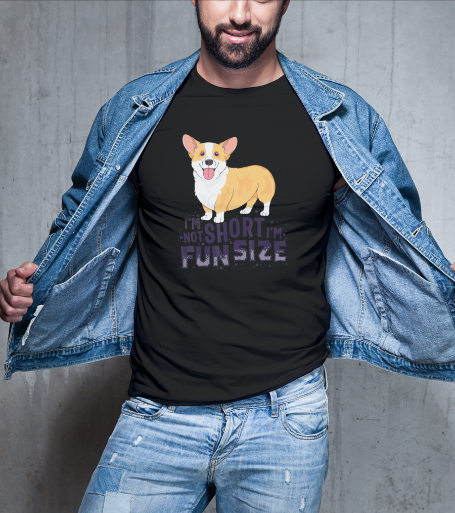 Corgi I'm Not Short I'm Fun Size Dog Cute T-Shirt