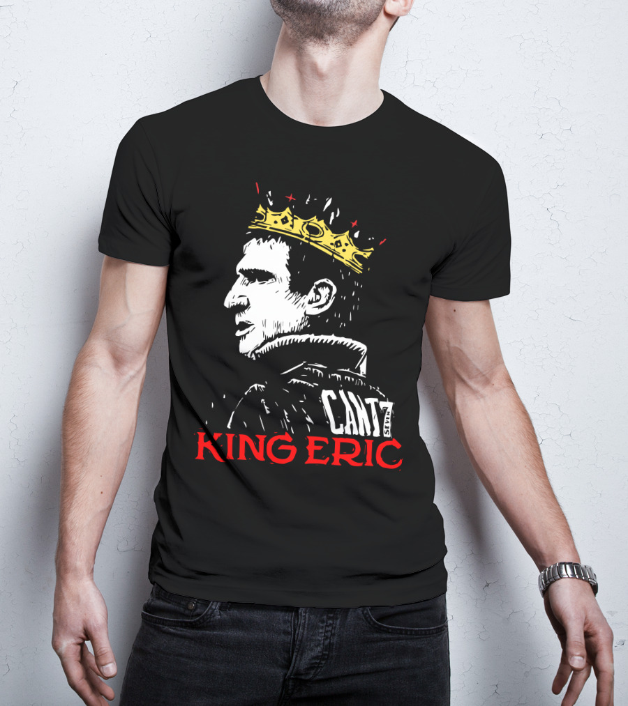 Cantona King Eric Cant7 T-Shirt