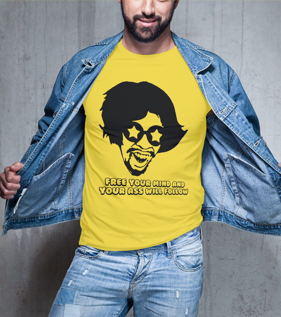 Free Your Mind And Your Ass Will Follow Funkadelic Bootsy Collins T-Shirt