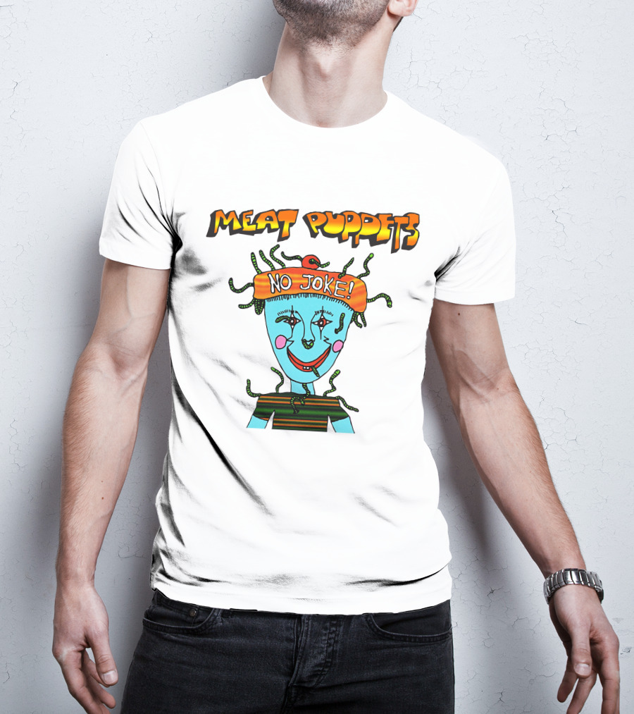 Meat Puppets No Joke Colorful Cartoon Character With Hat And Bright Smile T-Shirt
