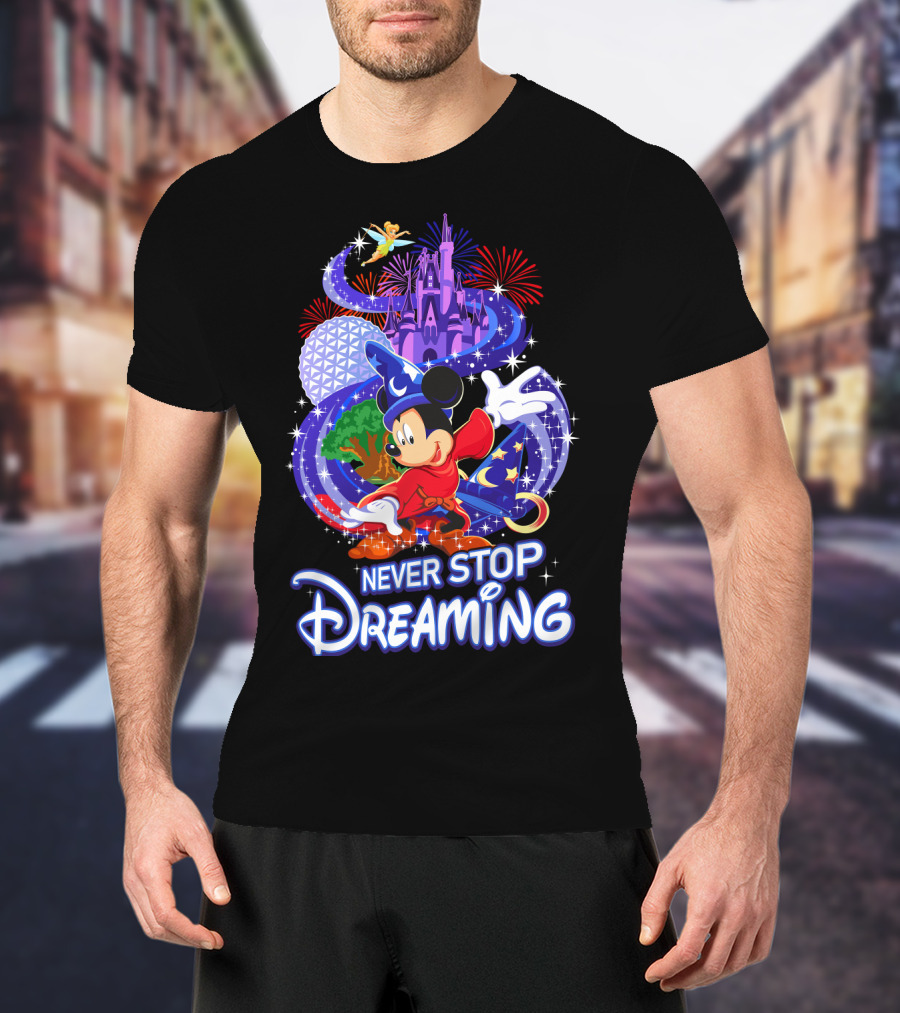 Never Stop Dreaming Mickey Sorcerer Castle Fireworks T-Shirt
