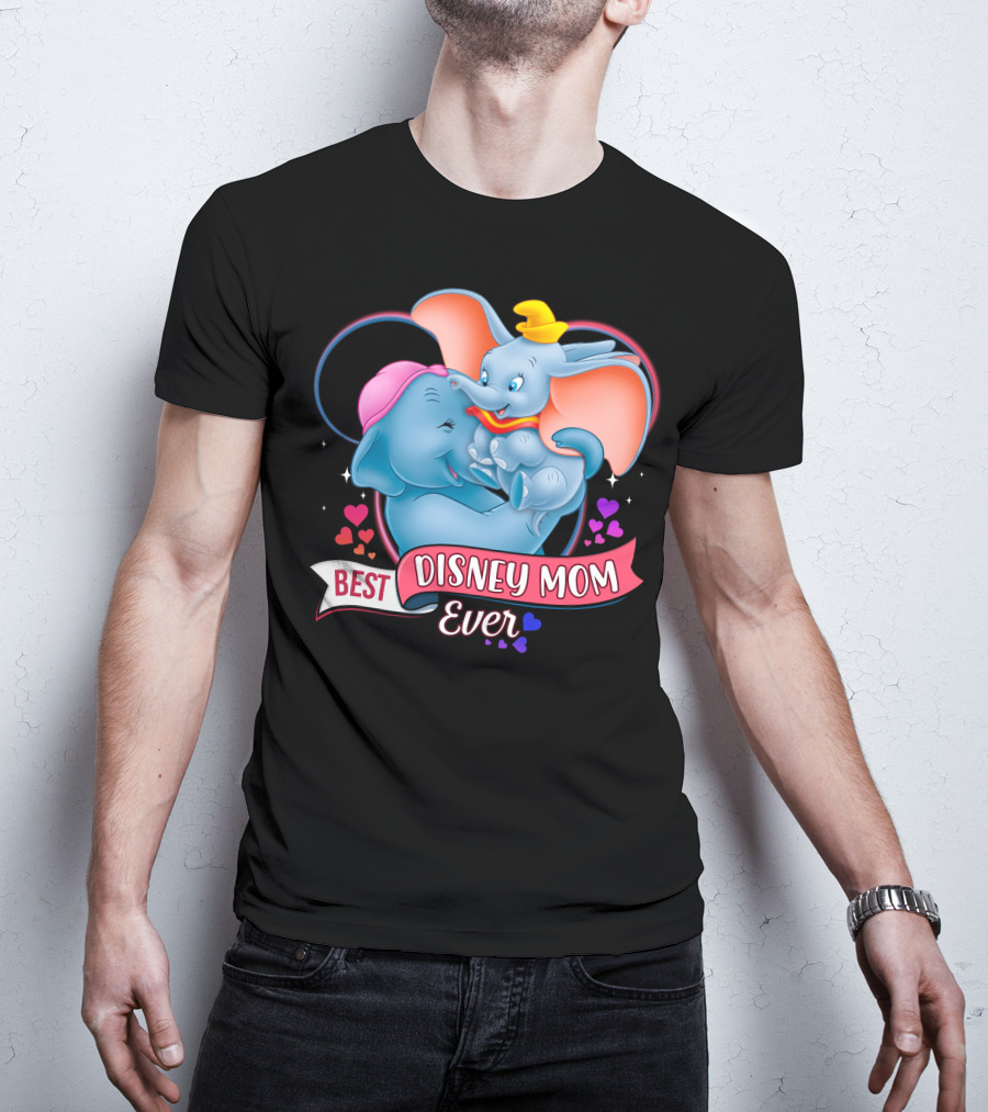 Best Disney Mom Ever Dumbo And Mom Hearts T-Shirt
