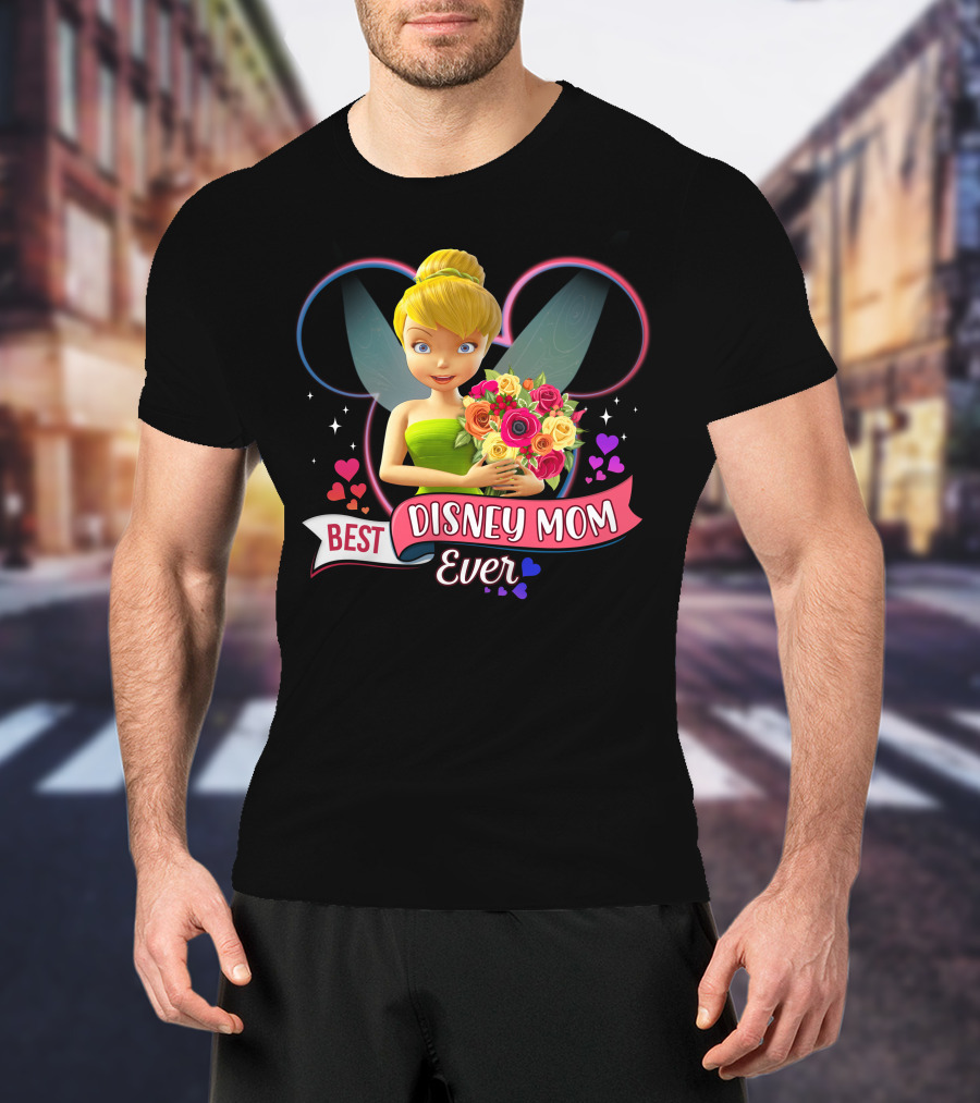 Best Disney Mom Ever Tinker Bouquet Hearts Sparkles T-Shirt