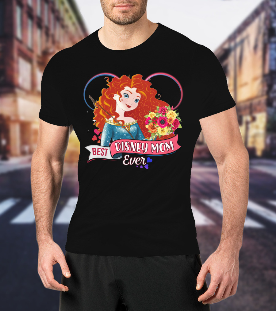 Best Disney Mom Ever Merida And Colorful Flower Bouquet With Hearts And Bow T-Shirt