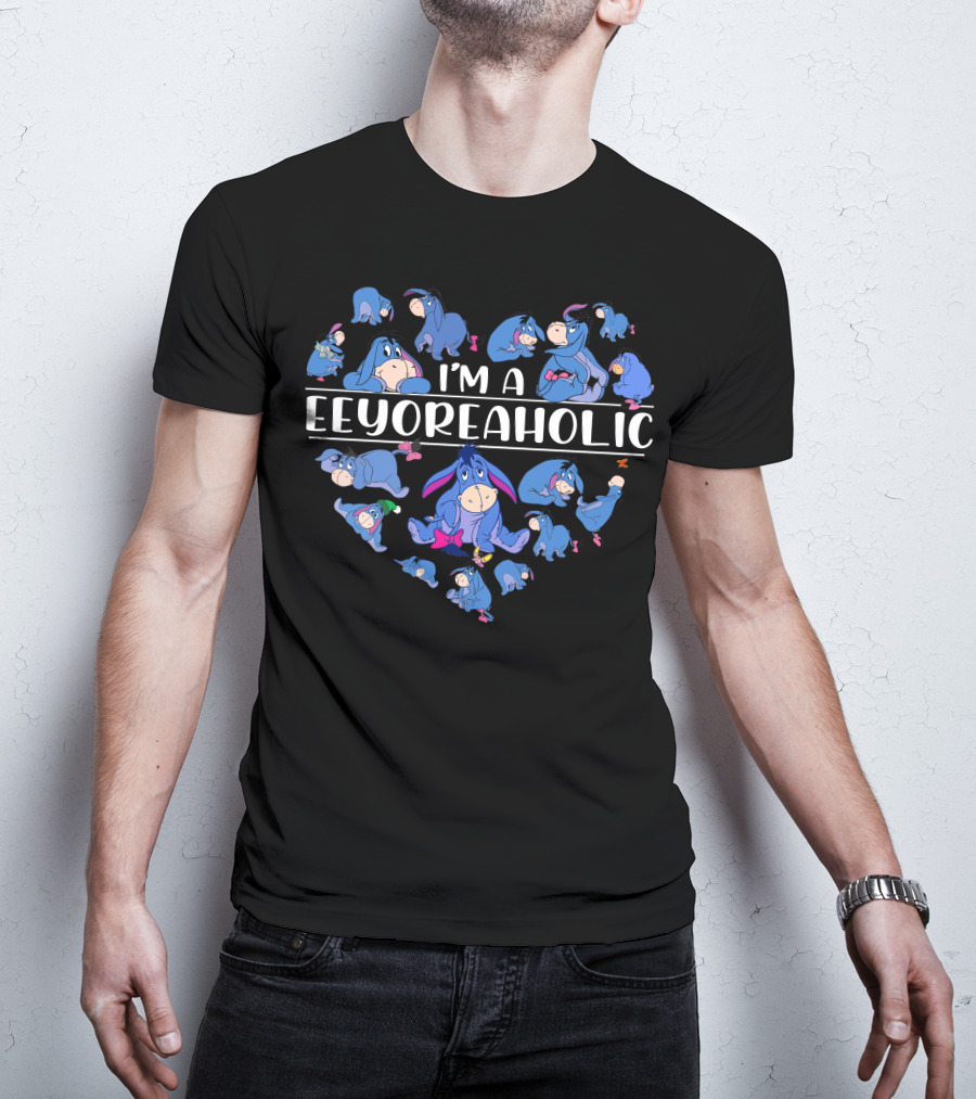 I'm A Eeyoreaholic Eeyore T-Shirt